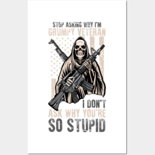 Stop asking why i'm grumpy veteran t-shirte Posters and Art